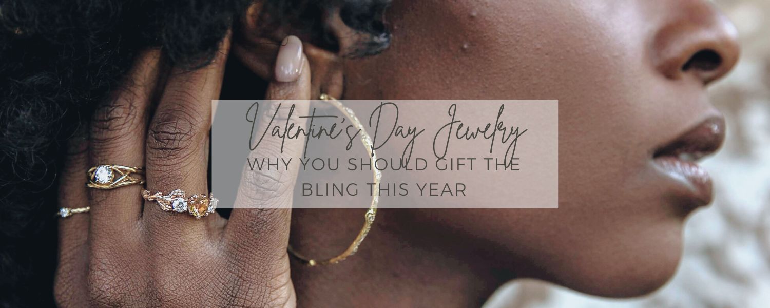 Jewelry for Valentine’s Day? Absolutely! Why You Should Gift the Bling This Year