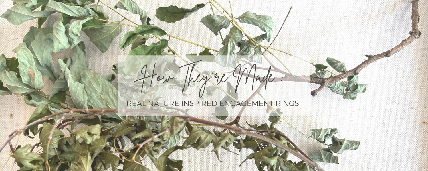 So, How Exactly Are Nature-Inspired Engagement Rings Made?