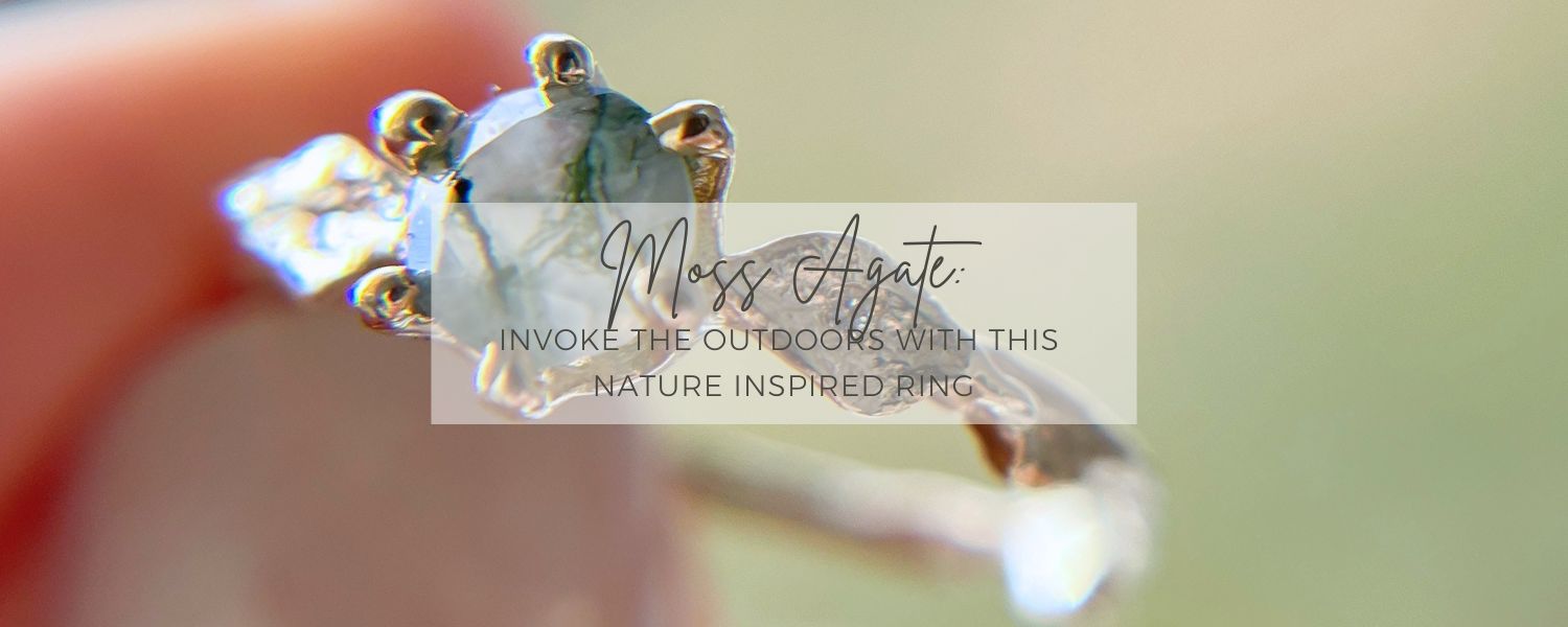 Invoke the Outdoors with a Moss Agate Ring