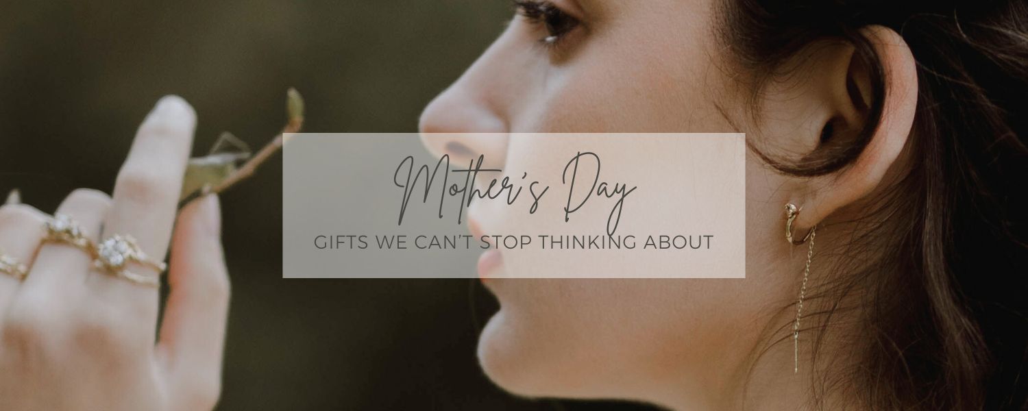 Mother's Day Gifts We Can't Stop Thinking About