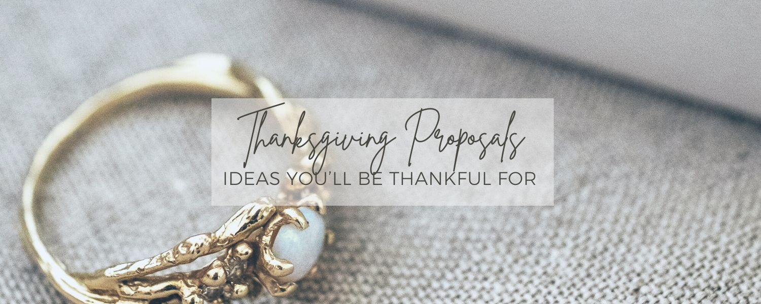 Thanksgiving Proposal Ideas You’ll Actually Be Thankful For